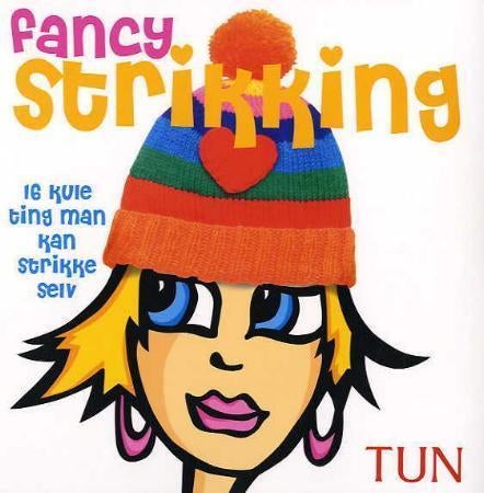 Fancy strikking - 16 kule ting man kan strikke selv