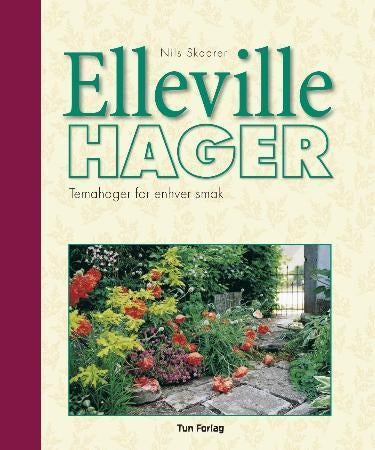Elleville hager - temahager for enhver smak