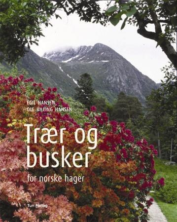 Trær og busker - for norske hager