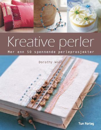 Kreative perler - mer enn 50 spennende perleprosjekter