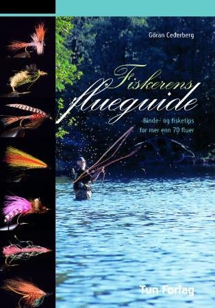 Fiskerens flueguide - binde- og fisketips for mer enn 70 fluer
