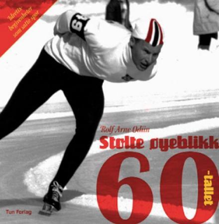 Stolte øyeblikk - 60-tallet