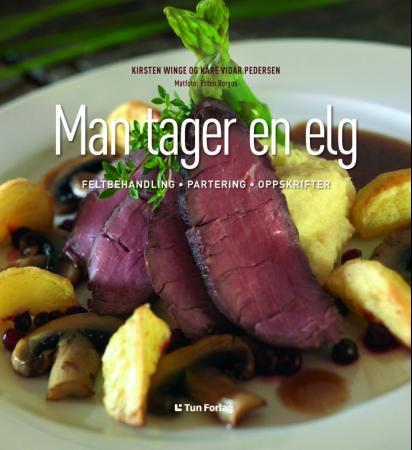 Man tager en elg - feltbehandling, partering, oppskrifter