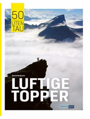 Luftige topper - 50 spennende turer uten tau