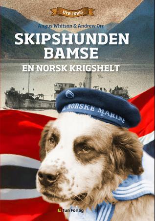 Skipshunden Bamse - en norsk krigshelt