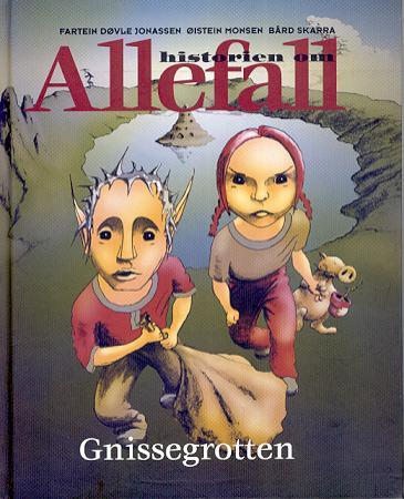 Gnissegrotten - historien om Allefall : bind 1