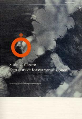 Den norske forsvarstradisjonen - millitærmakt eller folkeforsvar?