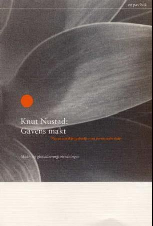 Gavens makt - norsk utviklingshjelp som formynderskap