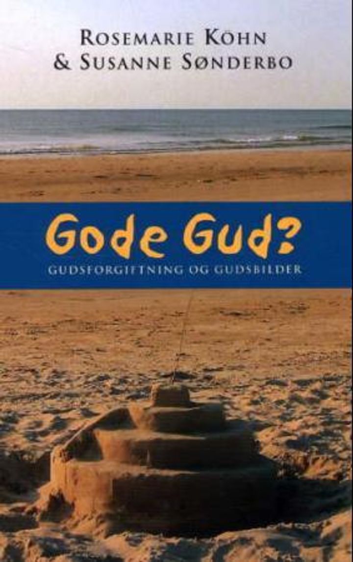 Gode Gud? - gudsforgiftning og gudsbilder