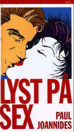 Lyst på sex - universets kuleste og mest informative sexbok for voksne i alle aldre