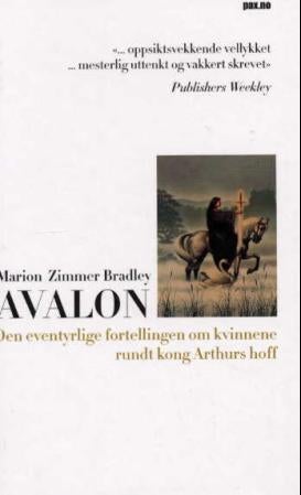 Avalon - den eventyrlige fortellingen om kvinnene rundt Kong Arthurs hoff