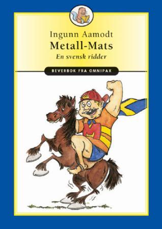 Metall-Mats - en svensk ridder