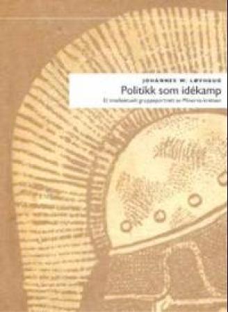 Politikk som idékamp - et intellektuelt gruppeportrett av Minerva-kretsen 1957-1972