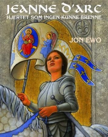 Hjertet som ingen kunne brenne - en reise til Jeanne d'Arc