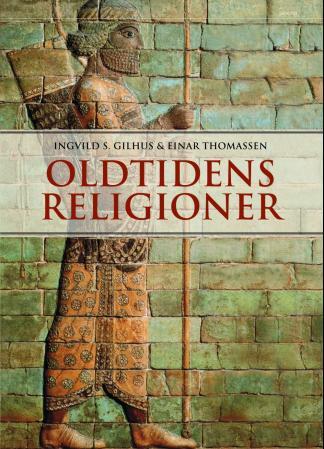 Bilde av Oldtidens Religioner Av Ingvild Sælid Gilhus, Einar Thomassen