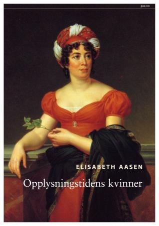 Opplysningstidens kvinner - lad dem studere, lad dem regiere