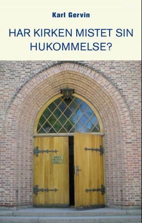 Har kirken mistet sin hukommelse?