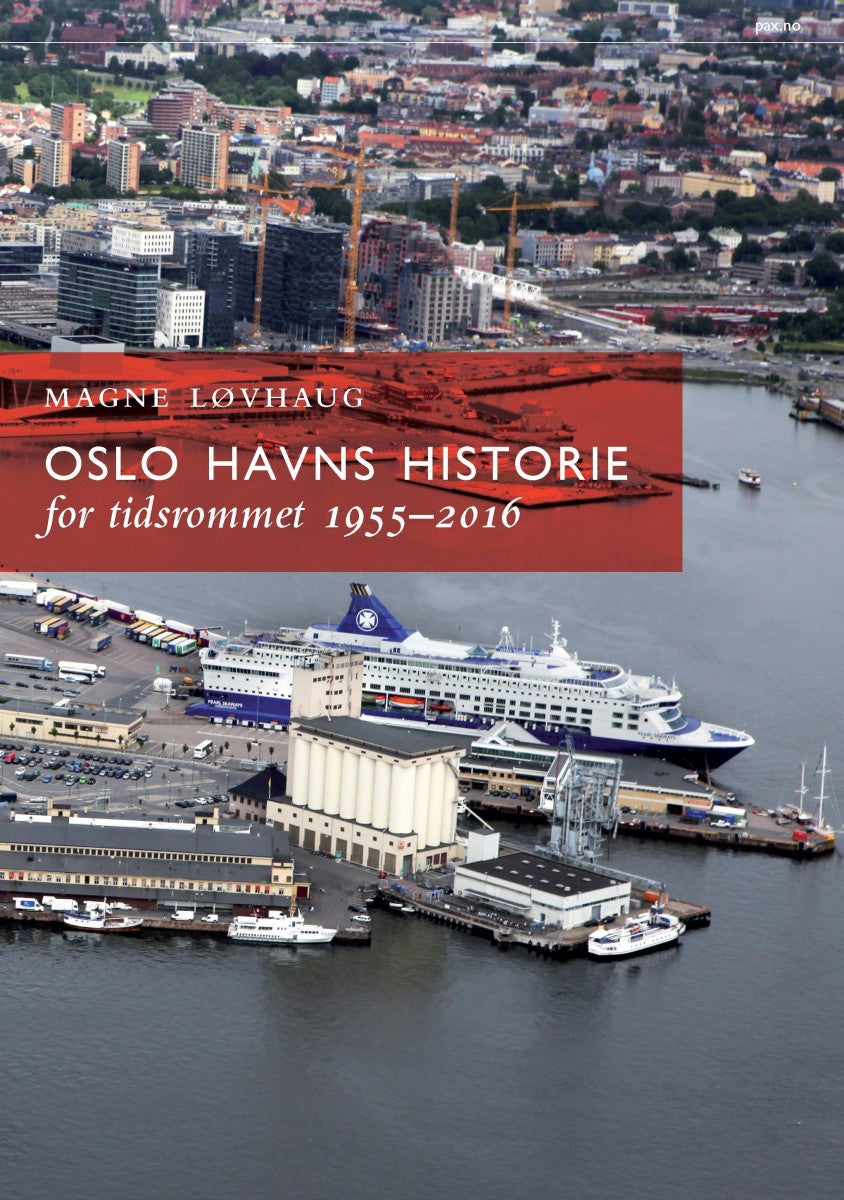 Bilde av Oslo Havns Historie Av Magne Løvhaug