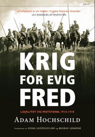 Krig for evig fred - lojalitet og motstand 1914-1918