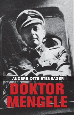 Doktor Mengele - liv og forbrytelse