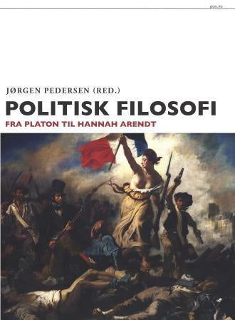 Politisk filosofi - fra Platon til Hannah Arendt