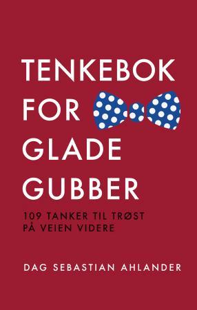 Tenkebok for glade gubber - 109 tanker til trøst på veien videre