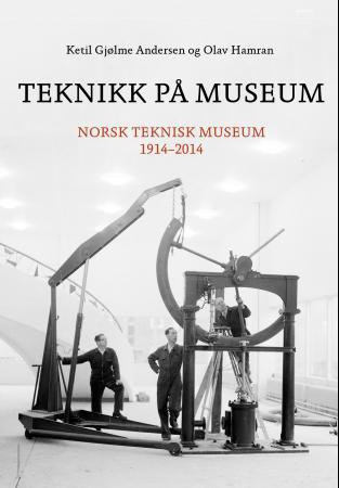 Bilde av Teknikk På Museum Av Ketil Gjølme Andersen, Olav Hamran
