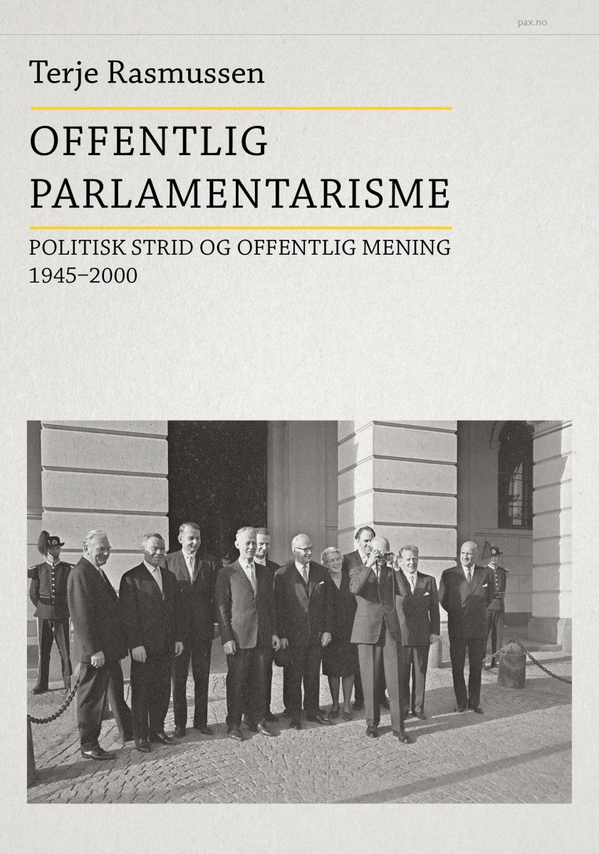 Offentlig parlamentarisme - politisk strid og offentlig mening 1945-2000