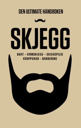 Skjegg - den ultimate håndboken