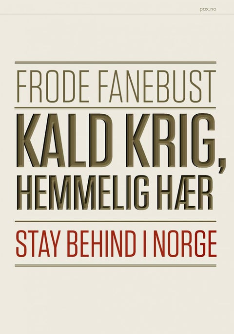 Kald krig, hemmelig hær - stay behind i Norge