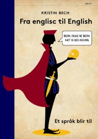 Fra englisc til English - et språk blir til
