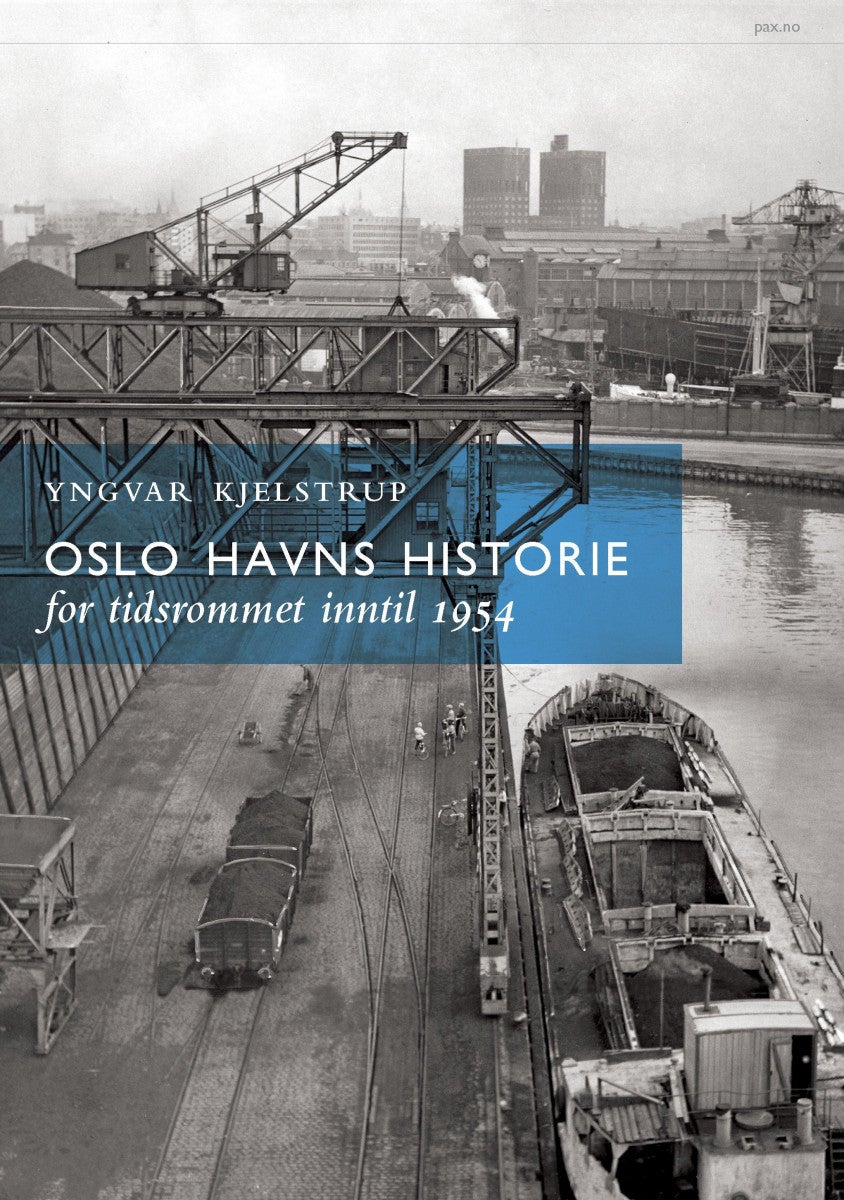 Bilde av Oslo Havns Historie Av Yngvar Kjelstrup