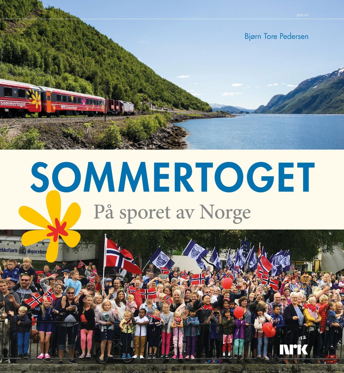 Sommertoget - på sporet av Norge