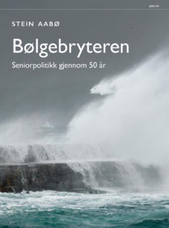 Bølgebryteren - seniorpolitikk gjennom 50 år