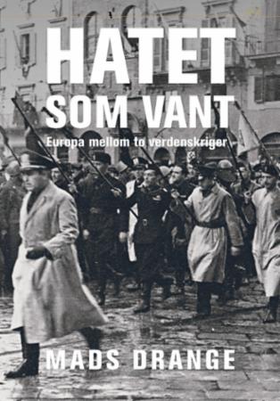 Hatet som vant - Europa mellom to verdenskriger