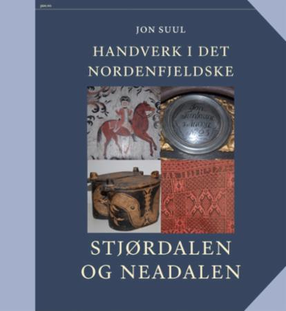 Handverk i det nordenfjeldske - Bind V : Stjørdalen og Neadalen