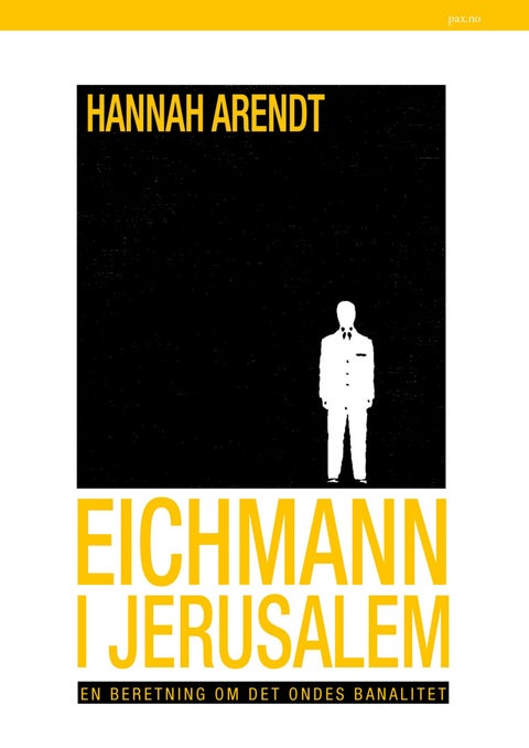 Eichmann i Jerusalem - en beretning om det ondes banalitet