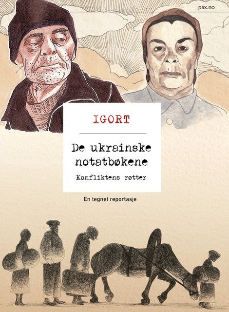 De ukrainske notatbøkene - en tegnet reportasje,konfliktens røtter