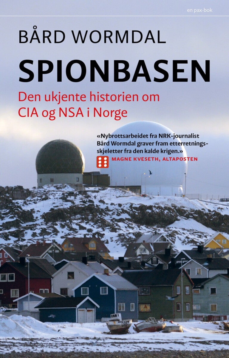 Spionbasen - den ukjente historien om CIA og NSA i Norge