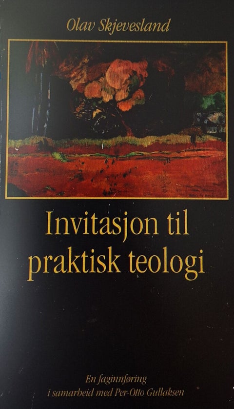 Invitasjon til praktisk teologi - en faginnføring