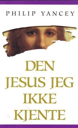 Den Jesus jeg ikke kjente