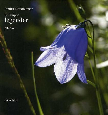 Jomfru mariablomar - eit knippe legender