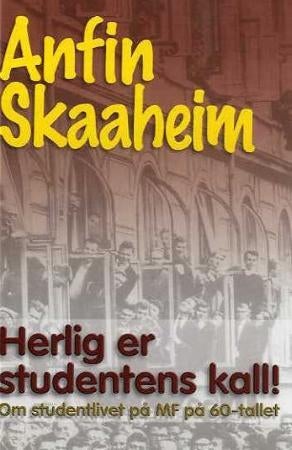 Herlig er studentens kall! - om studentlivet på MF på 60-tallet