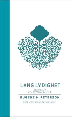 Lang lydighet - disippelliv i en øyeblikkskultur