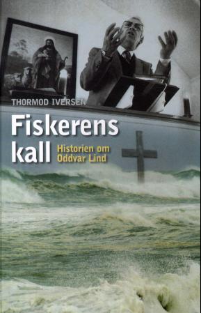 Fiskerens kall - historien om Oddvar Lind