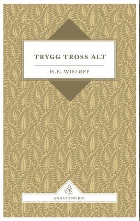 Trygg tross alt - andakter for eldre