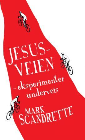 Jesusveien - eksperimenter underveis