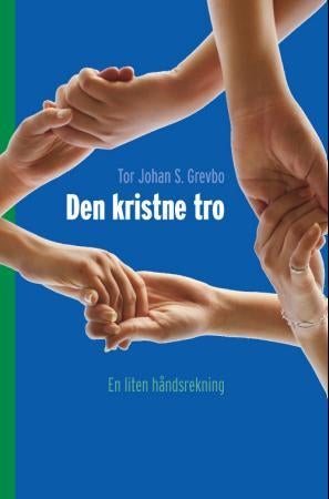 Den kristne tro - en liten håndsrekning