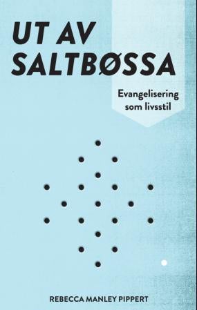 Ut av saltbøssa - evangelisering som livsstil