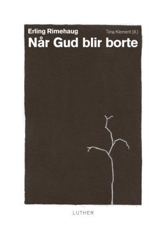 Når Gud blir borte